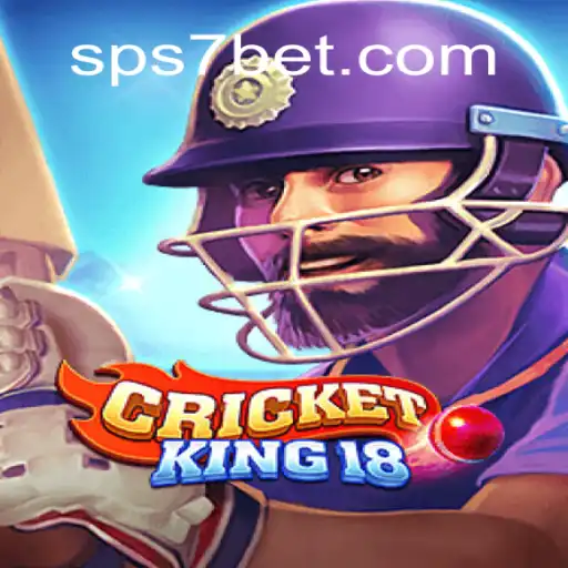 Discover CricketKing18: An Exciting Experience on the S7bet.com Platform