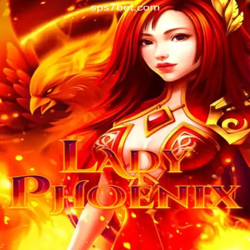 Discover the Exciting World of LadyPhoenix on S7bet.com Platform