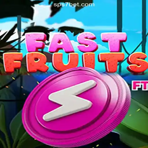 FastFruits: A Refreshing Adventure on S7bet.com Platform